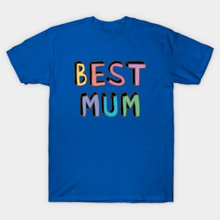 Best mum T-Shirt